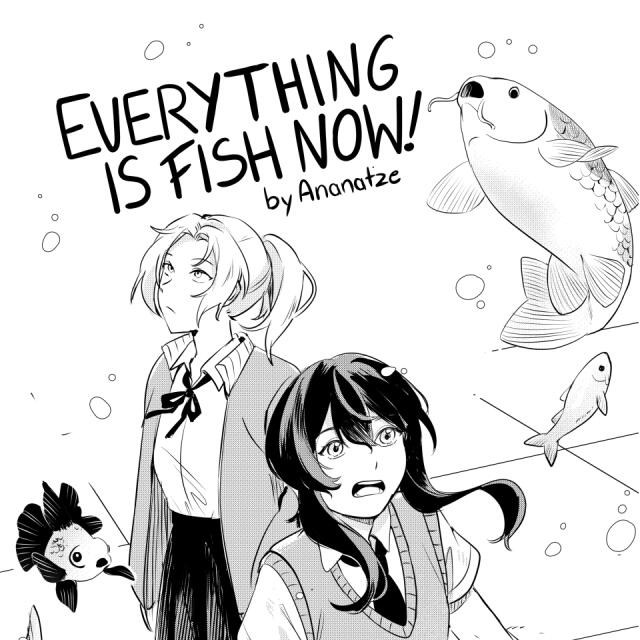 Everything is Fish NOW!
