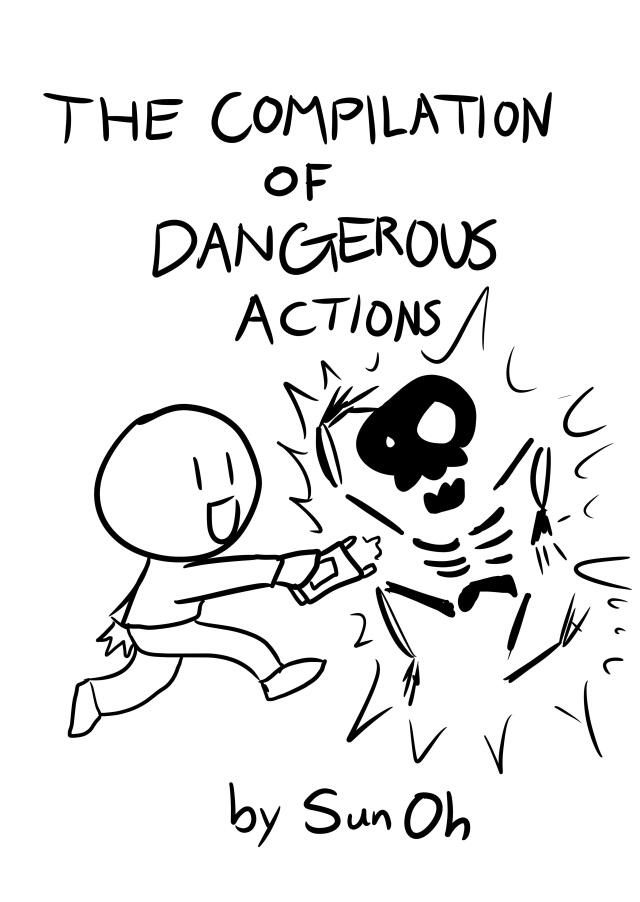 The Compilation of Dangerous Actions