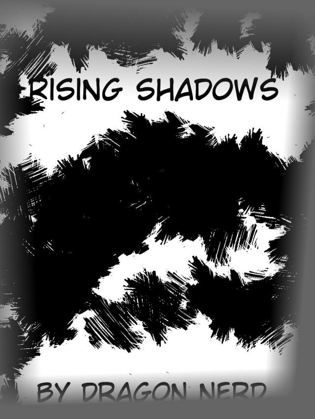 Rising Shadows: Prologue.