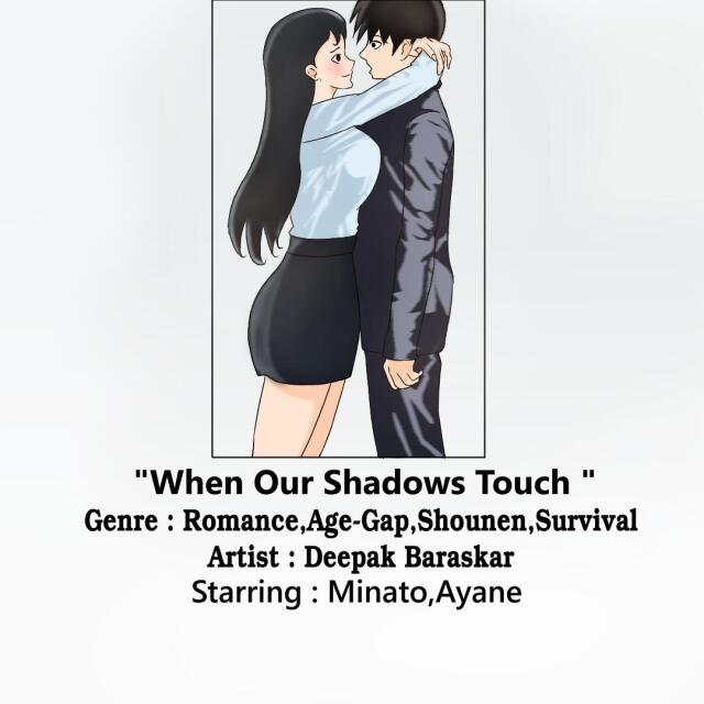 WHEN OUR SHADOWS TOUCH