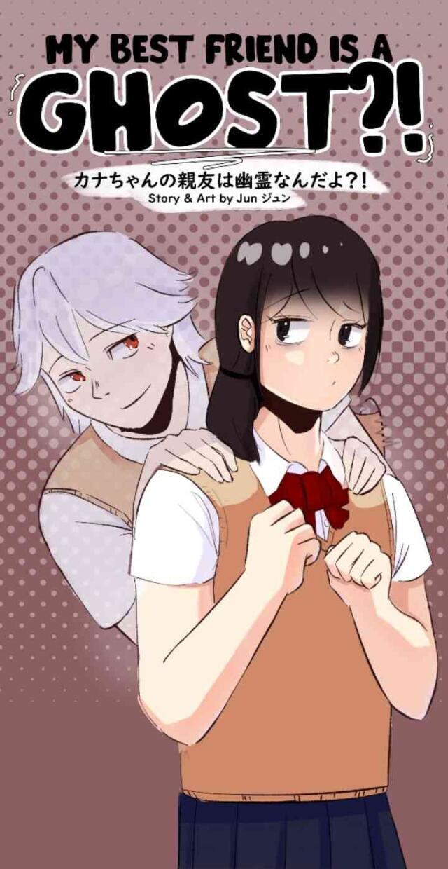 My Best Friend is a Ghost?!