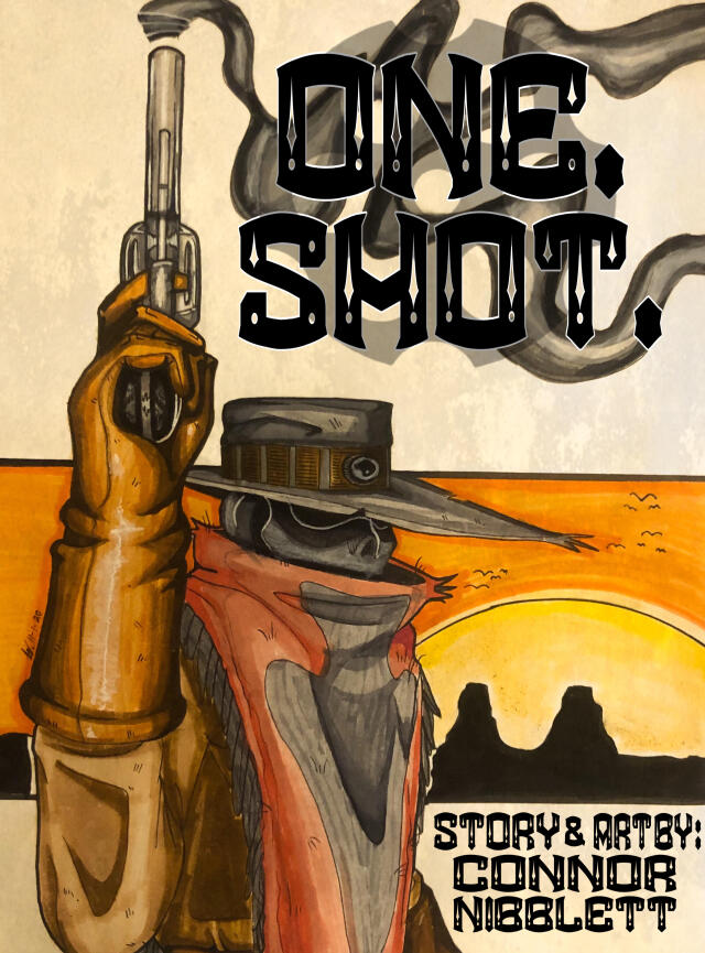 ONE. SHOT.