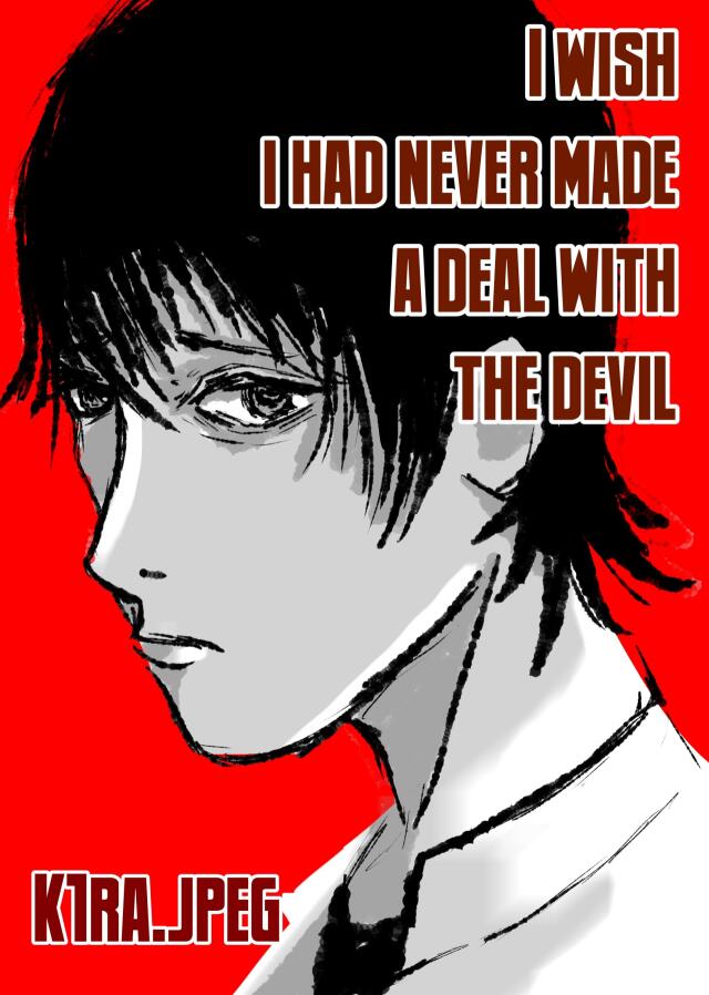 I Wish I Had Never Made a Deal With the Devil