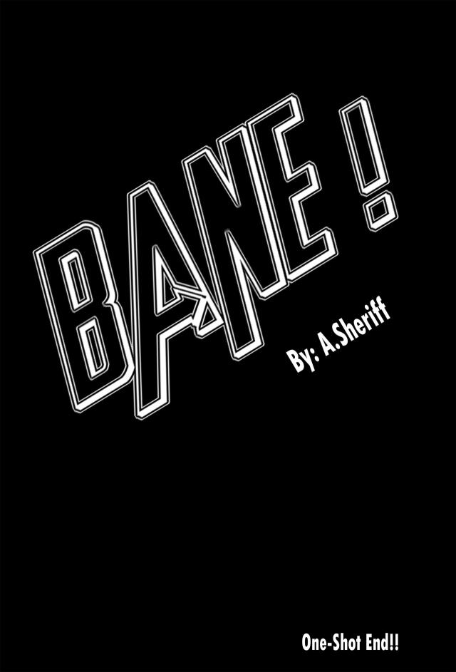 BANE !
