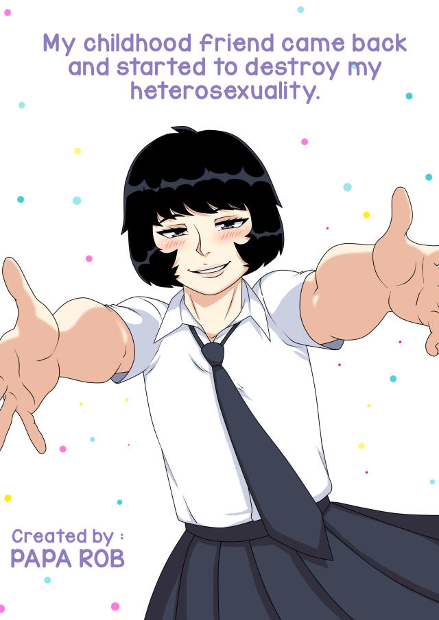 My childhood friend came back and started to destroy my heterosexuality