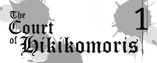 The Court of Hikikomoris