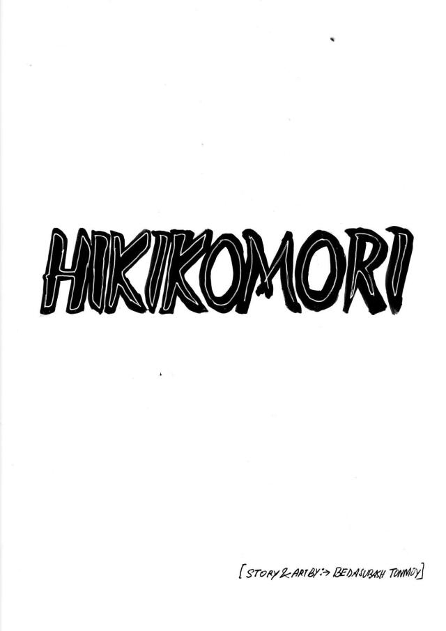 HIKIKOMORI