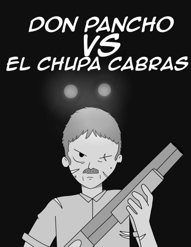 Don pancho vs el chupa cabras 