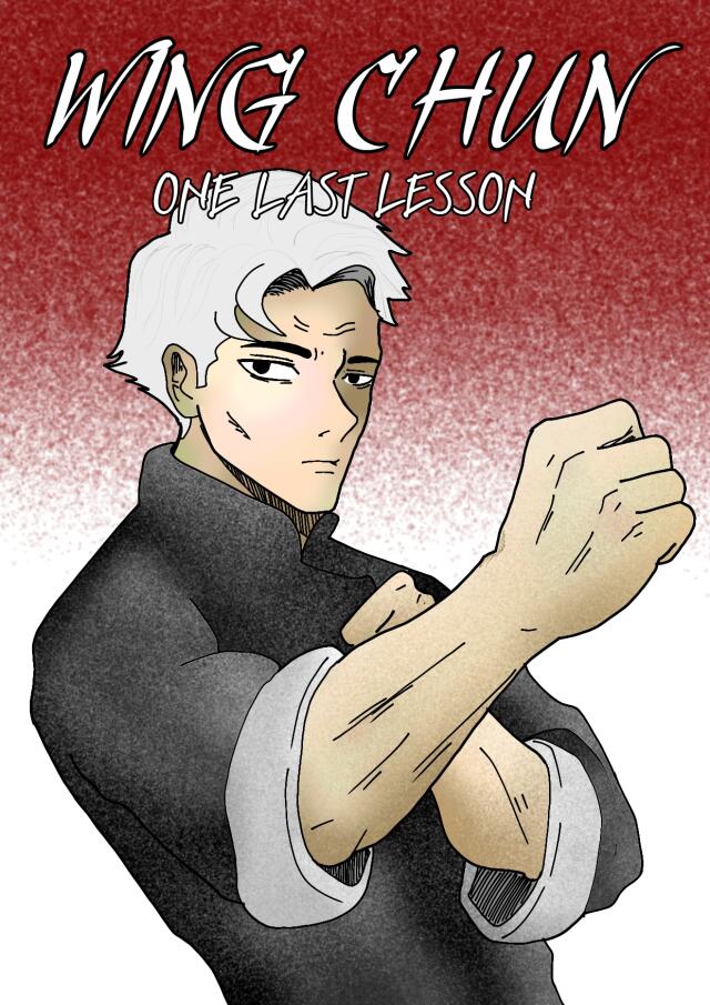 WING CHUN : One last lesson