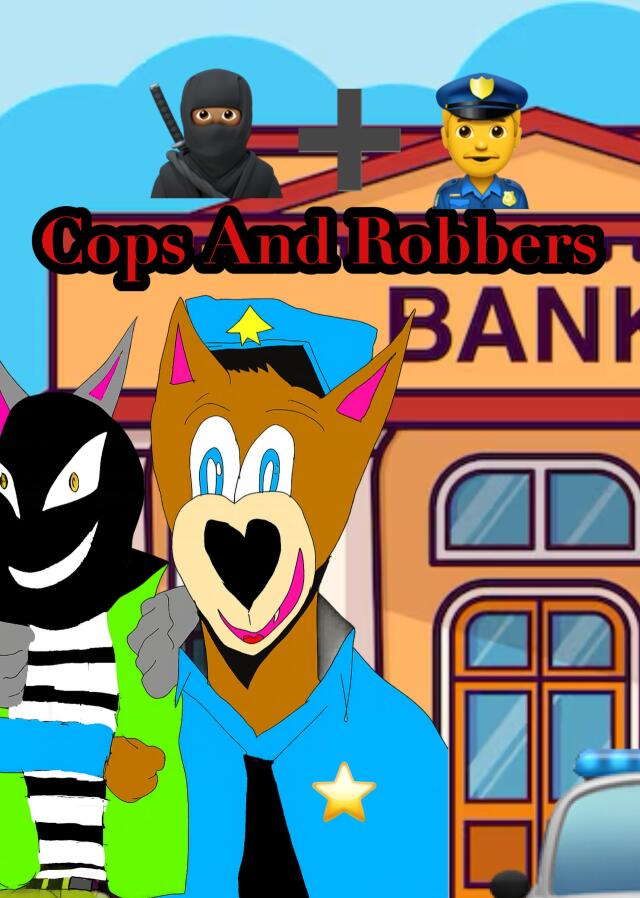 Cops and Robbers