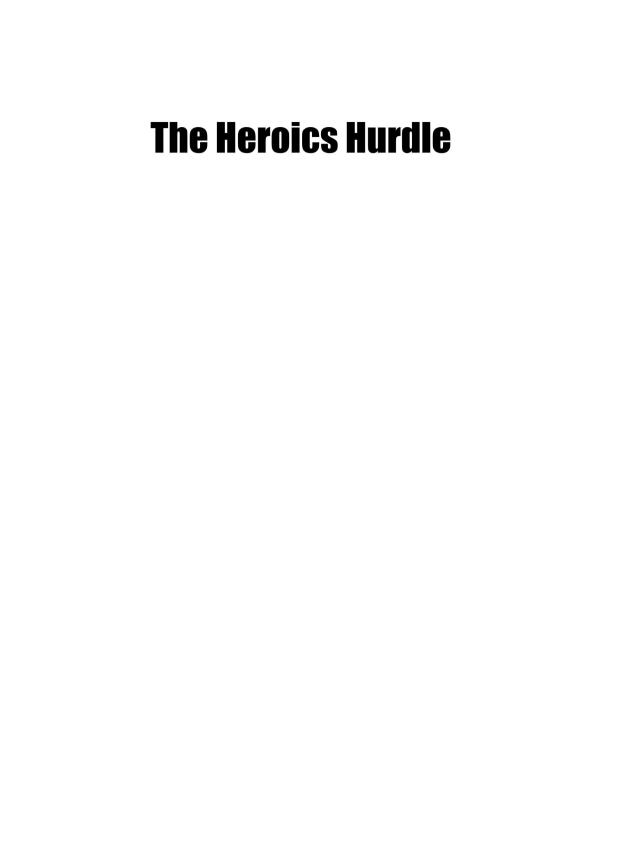 The Heroics Hurdle