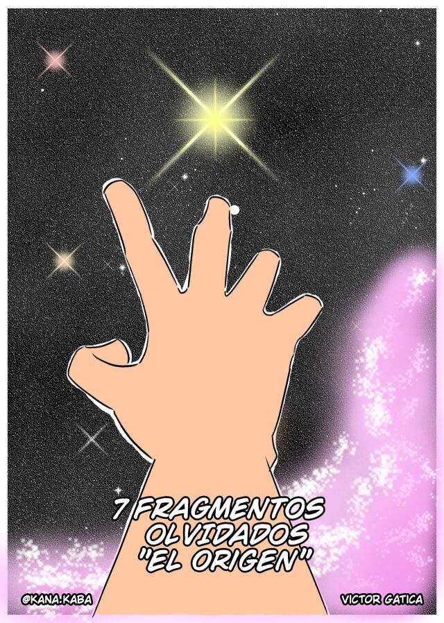7 Fragmentos Olvidados " El Origen" Capitulo 1 