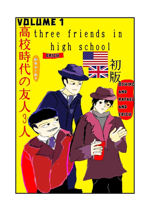 THREE FRIENDS IN HIGH SCHOOL 