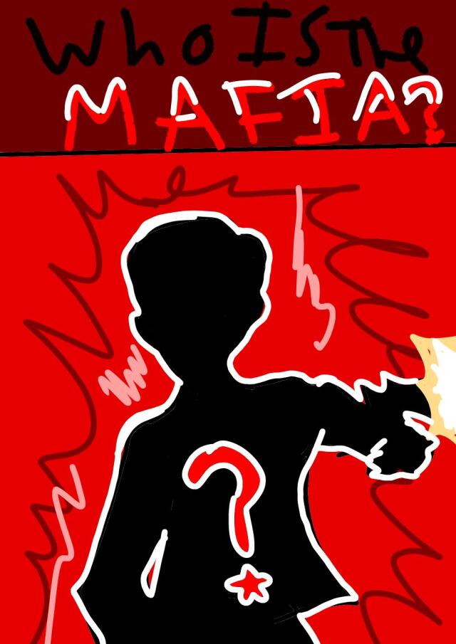 WHO IS THE MAFIA?