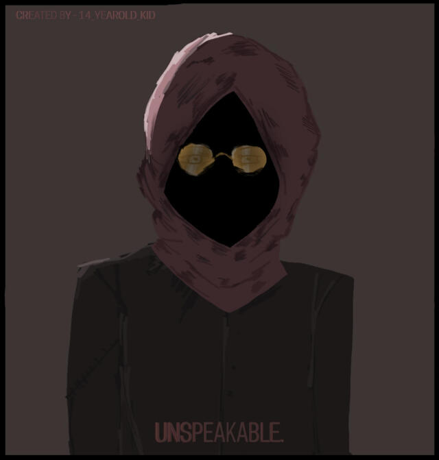 Unspeakable.