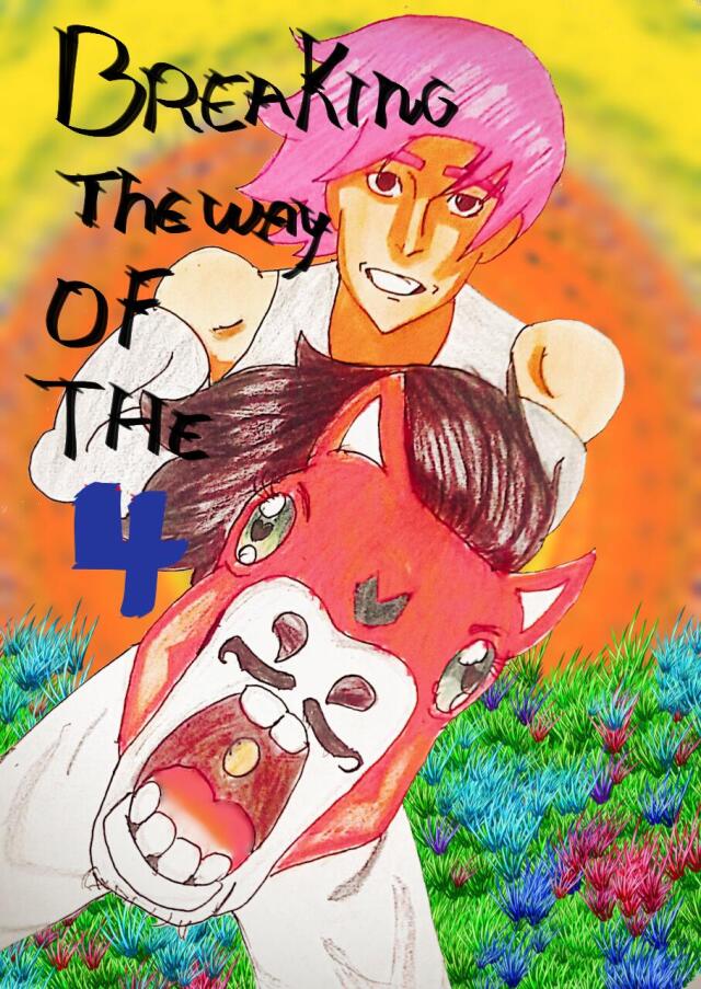 Breaking the way of the 4