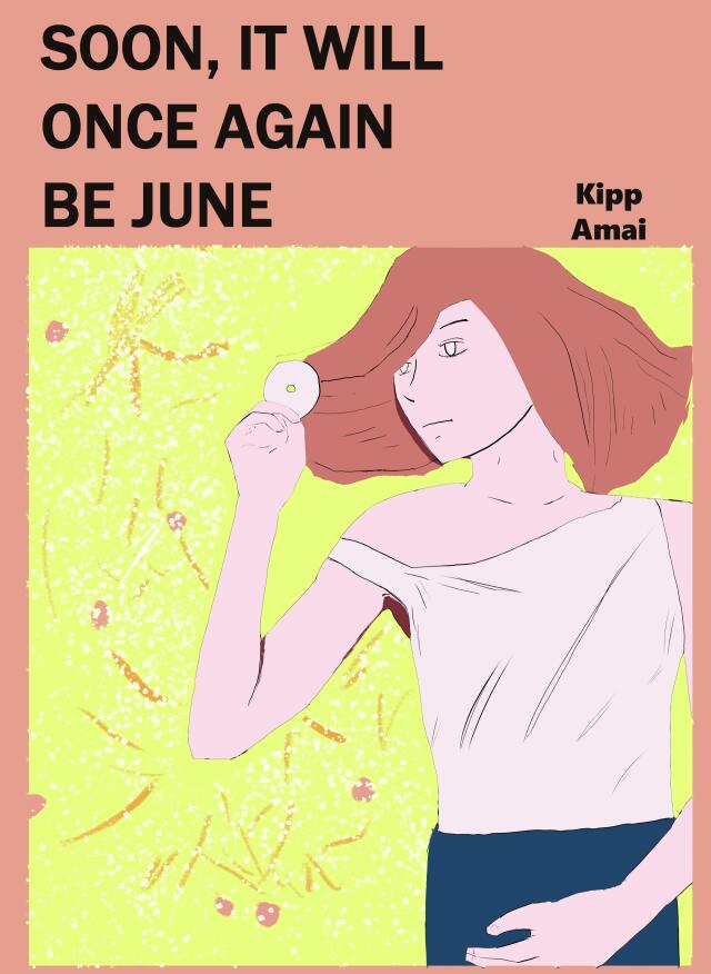 Soon, It Will Once Again Be June