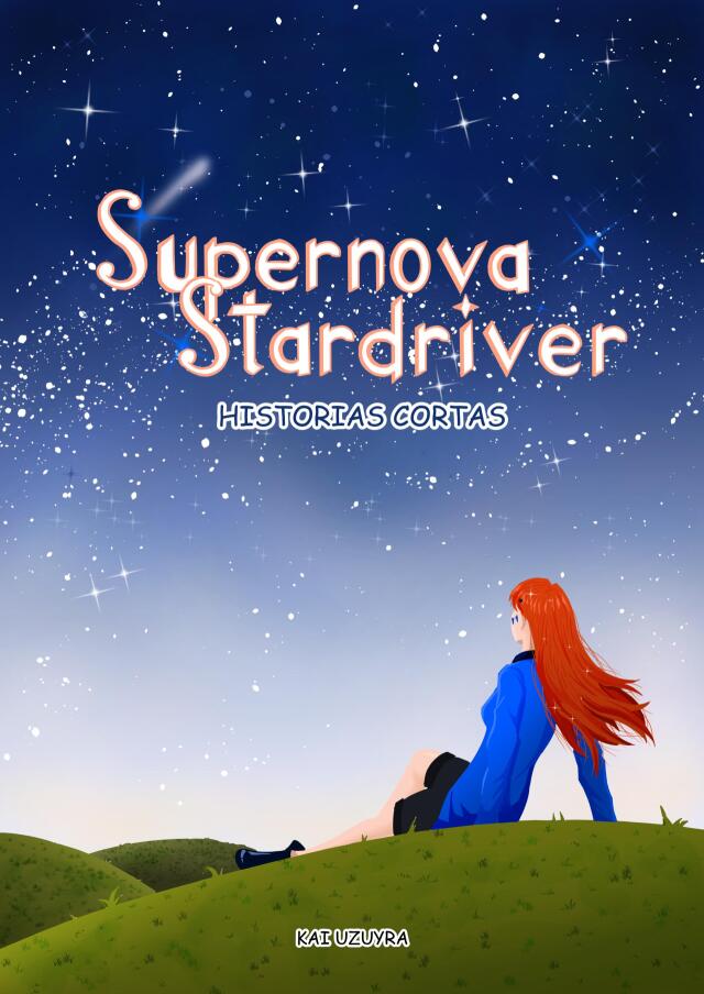 Supernova Stardriver: Historias cortas