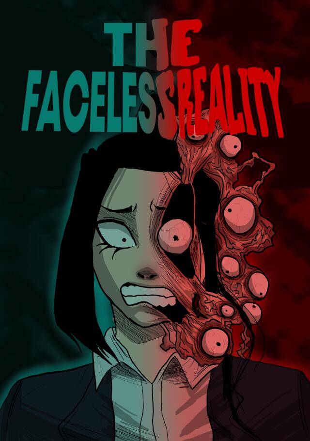 THE FACELESS REALITY