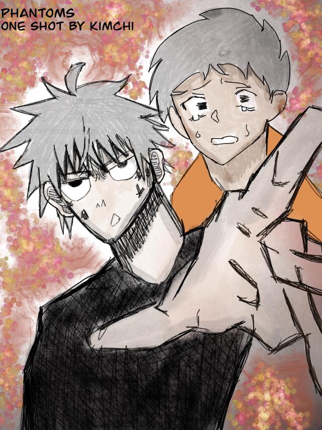 Phantoms: ONE SHOT BY KIMCHI