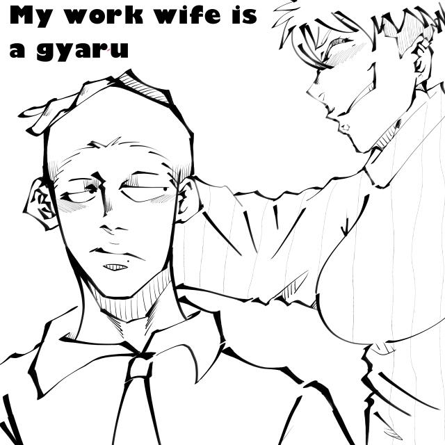 My work wife is a gyuara 