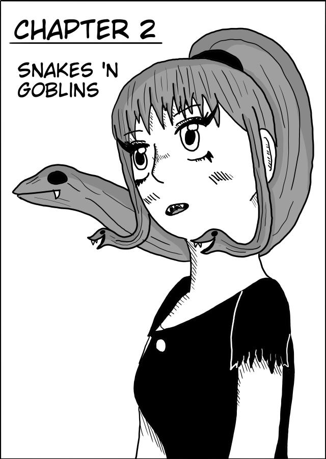 Chapter 2: Snakes 'n Goblins