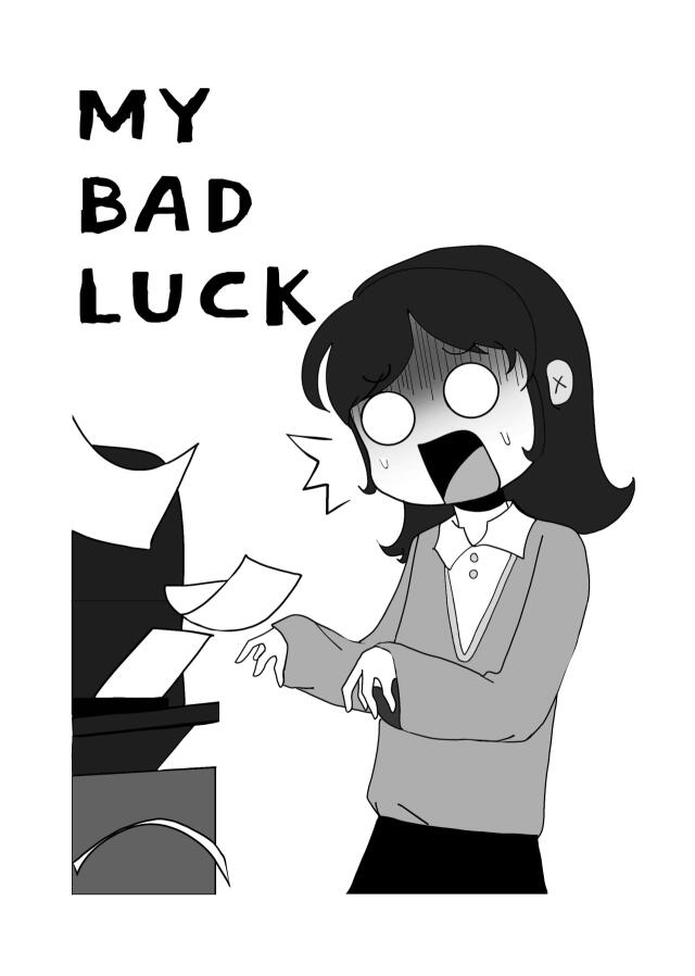 My Bad Luck