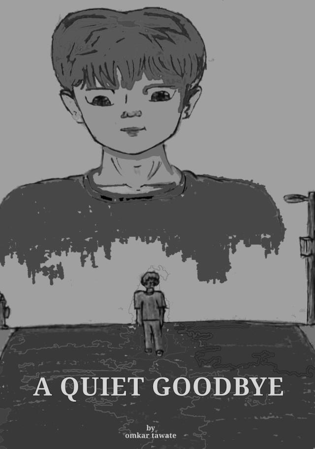 A QUIET GOODBYE