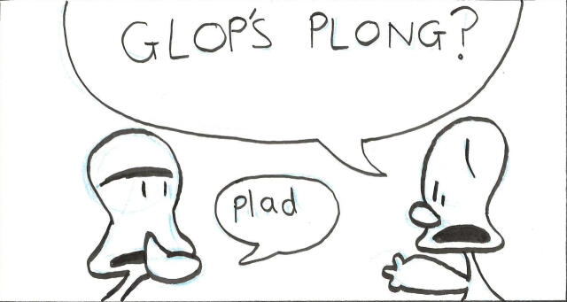 Glops Plong?