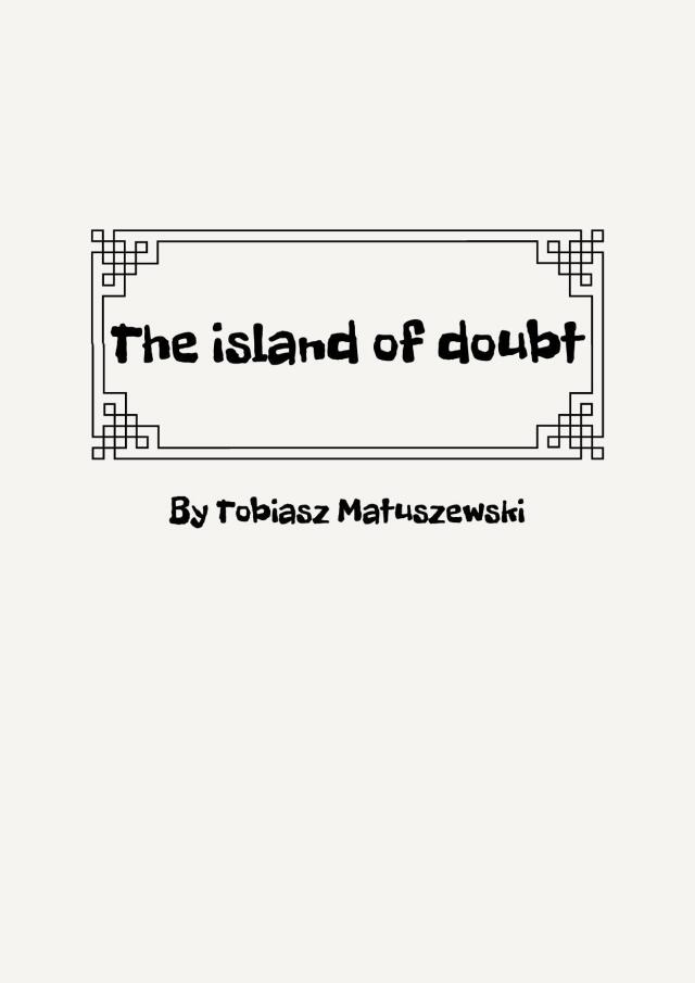 The island of doubt