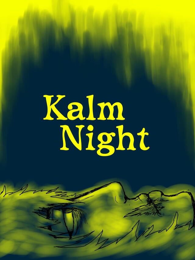 KALM NIGHT