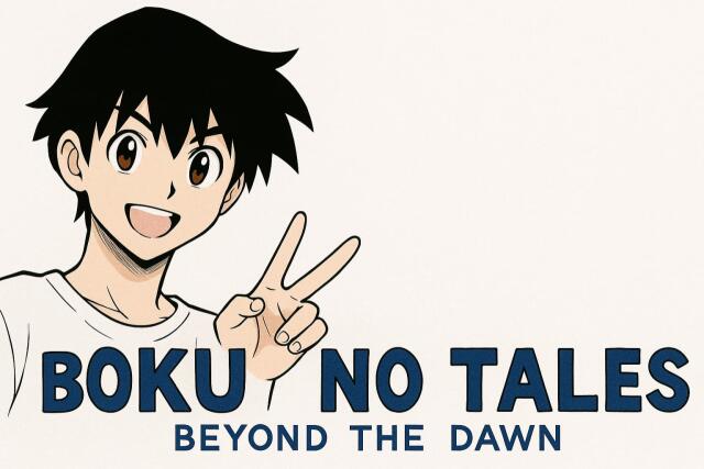 BOKU NO TALES: BEYOND THE DAWN