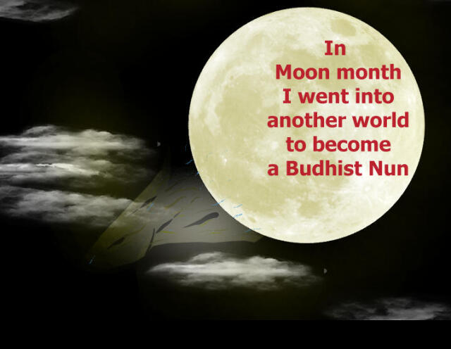 I going into another world to become a Budhist Nun