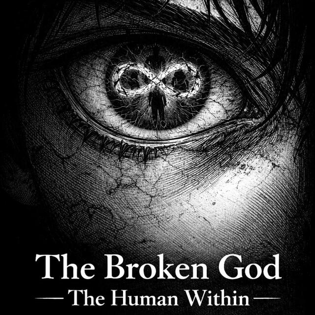 The Broken God: The Human Within