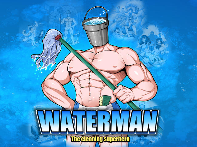 WATERMAN The cleaning superhero
