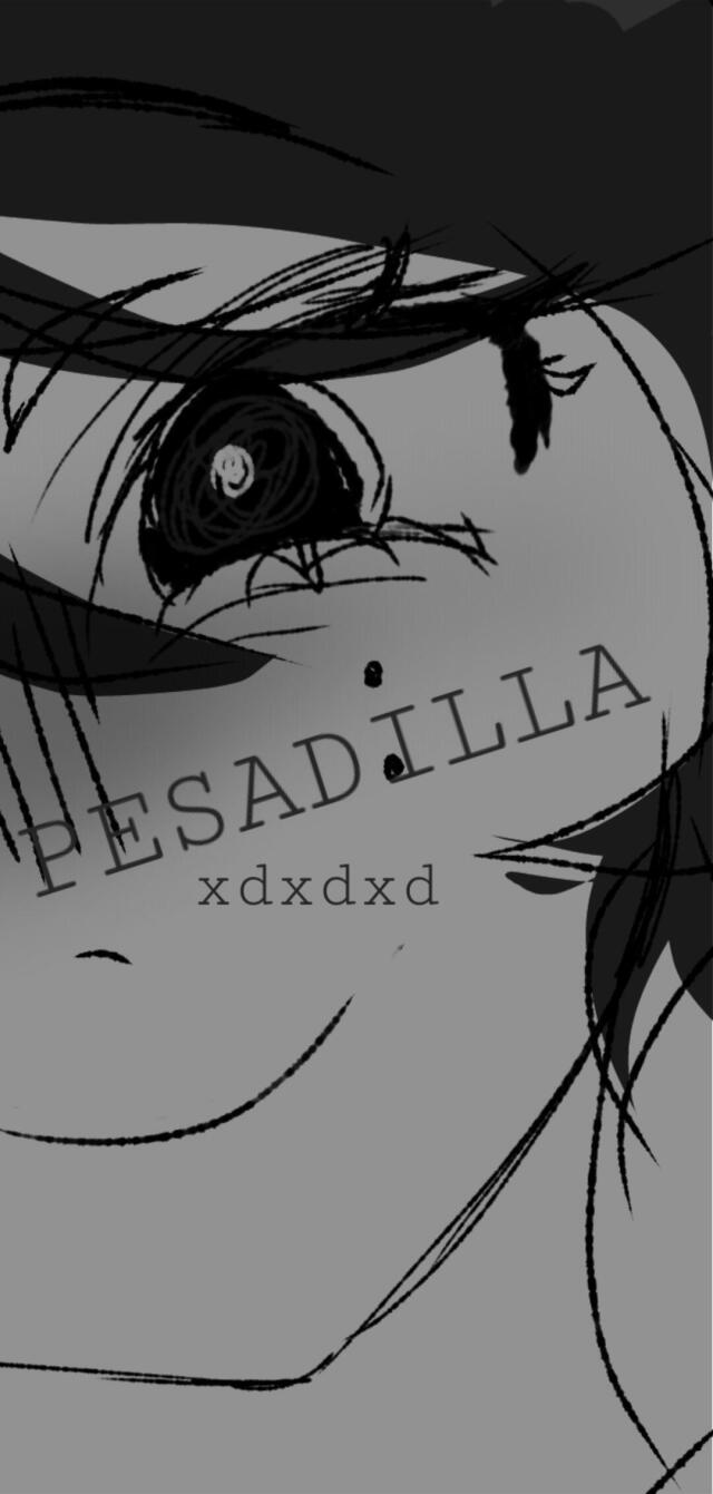 "PESADILLA"