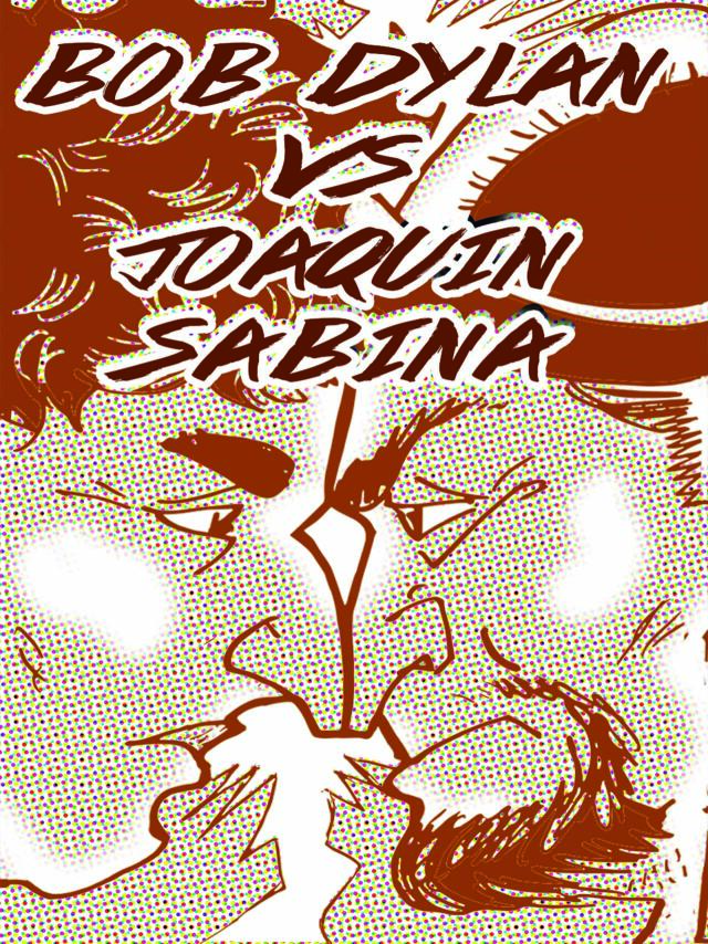 Dylan VS Joaquin