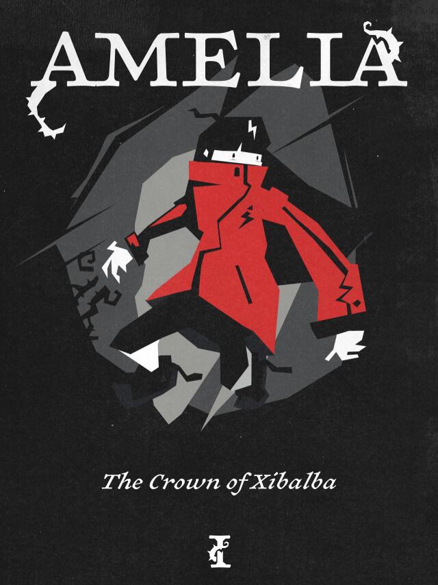 Amelia: The Crown of Xibalba
