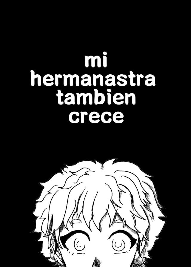 mi hermanastra tambien crece