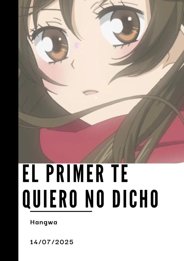 El primer "te quiero" no dicho.