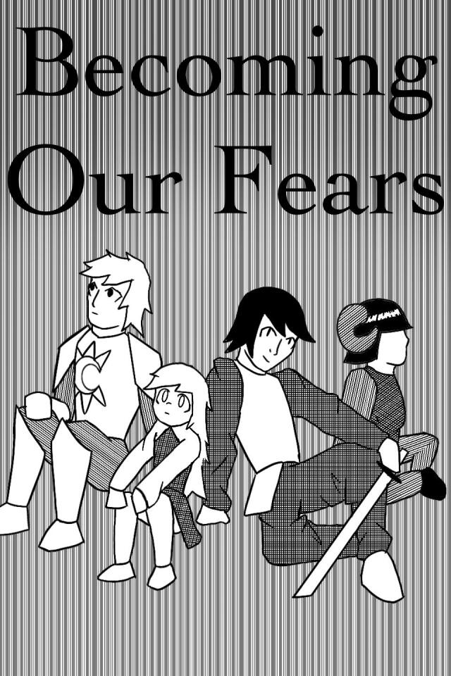 Becoming Our Fears