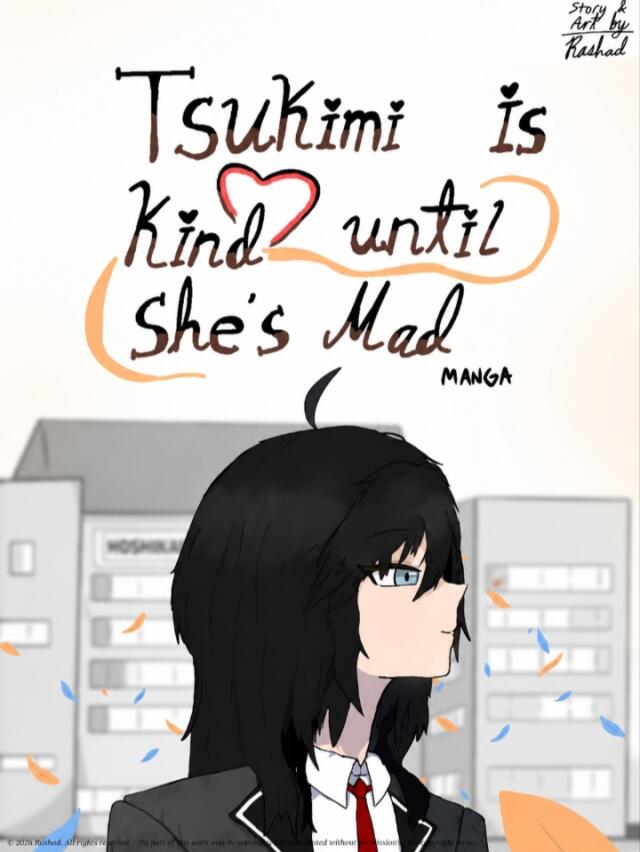 TSUKIMI IS KIND UNTIL SHE'S MAD