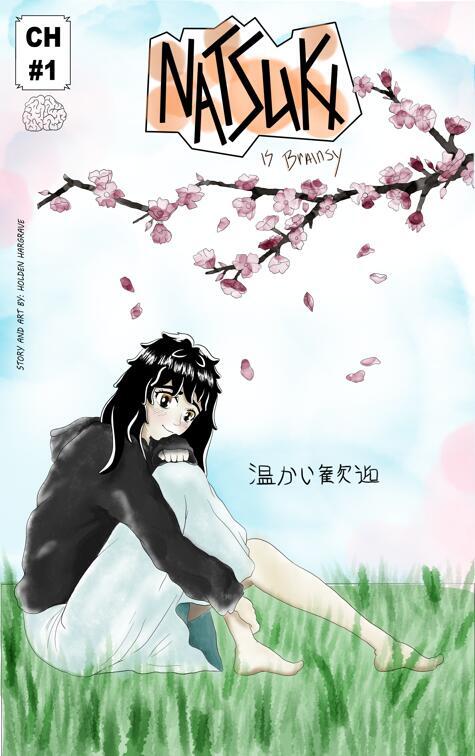 NATSUKI Is Brainsy - Ch.1 "a warm welcome"