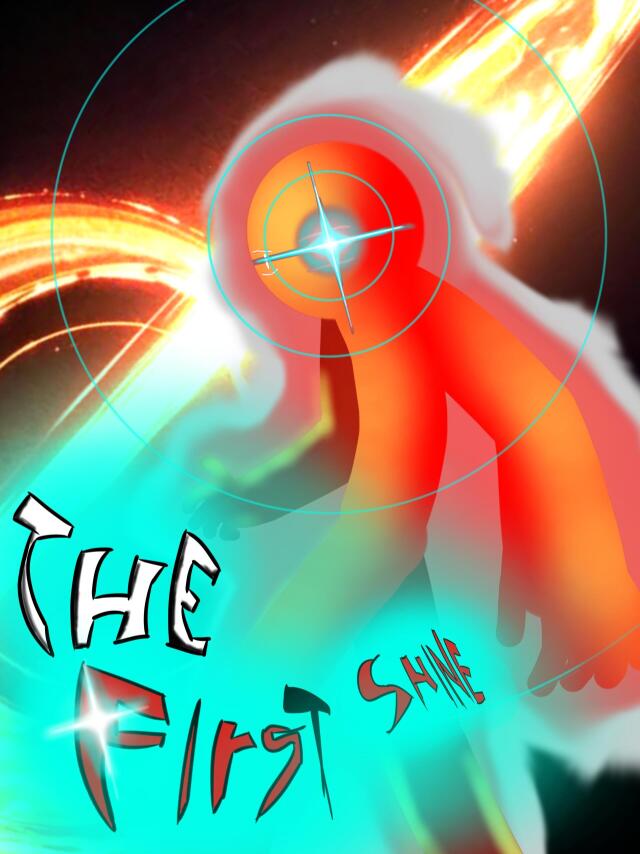 The first shine