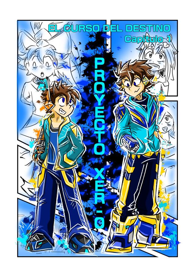 Proyecto XER-0 [Capitulo 1]