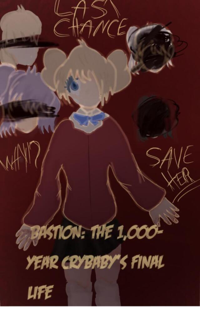 BASTION: THE 1, 00 YEAR OLD CRYBABY’S FINAL LIFE