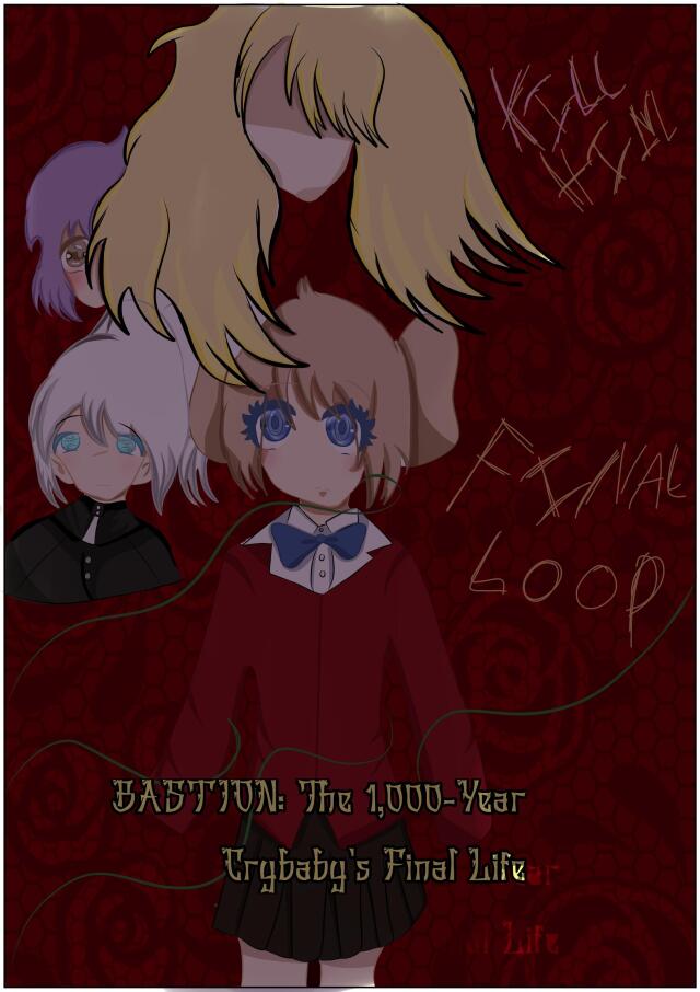 BASTION: THE 1, 000 YEAR OLD CRYBABY’S FINAL LIFE