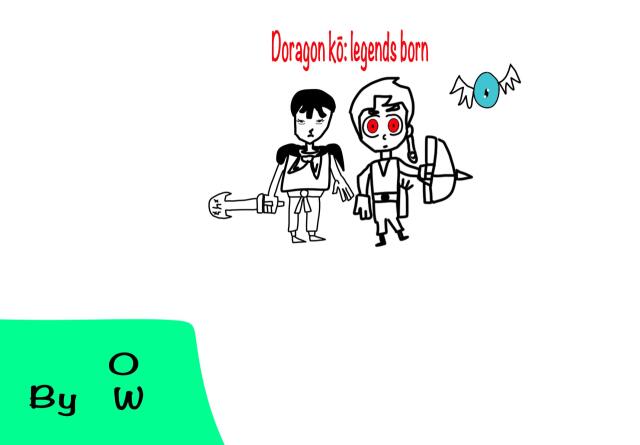 Doragon kō: legends born