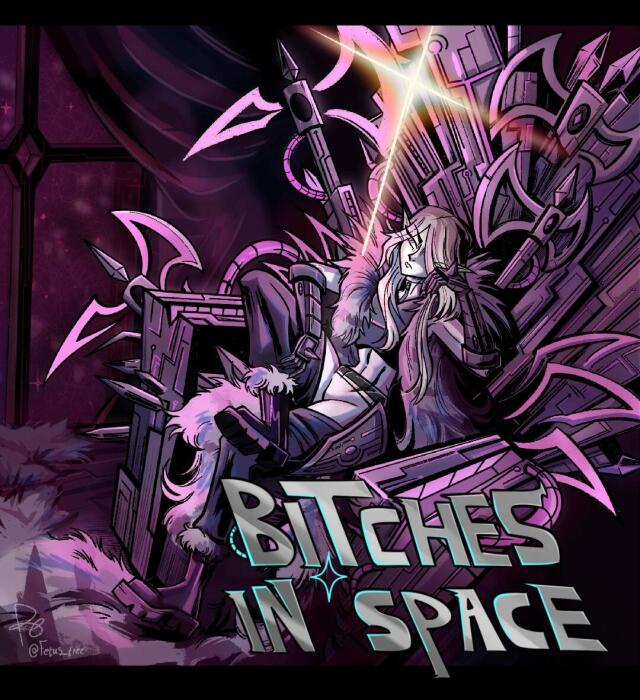 BITCHES IN SPACE- CHAPTER 0
