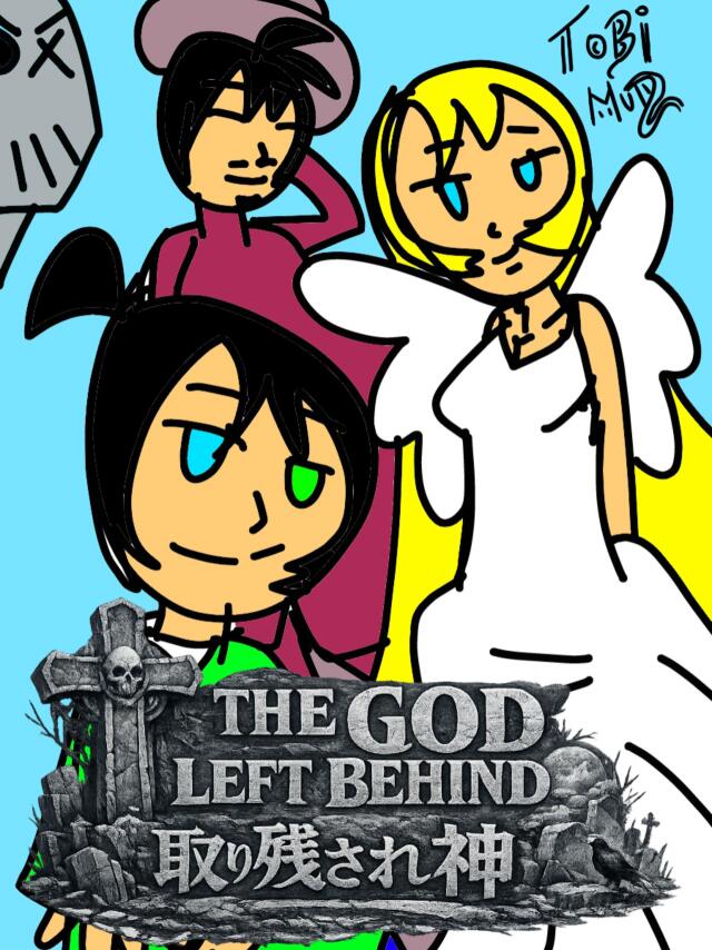 THE GOD LEFT BEHIND